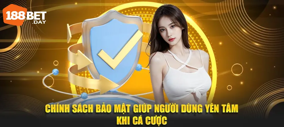 chính sách bảo mật 188bet 1 Chính sách bảo mật 188bet giúp người dùng yên tâm khi cá cược