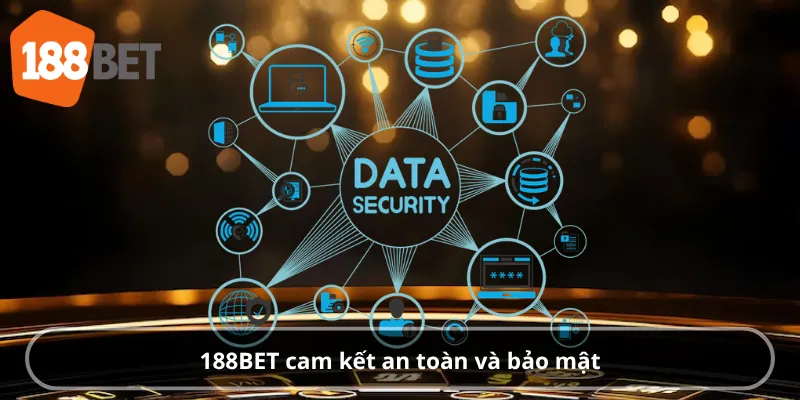 188BET cam kết an toàn và bảo mật